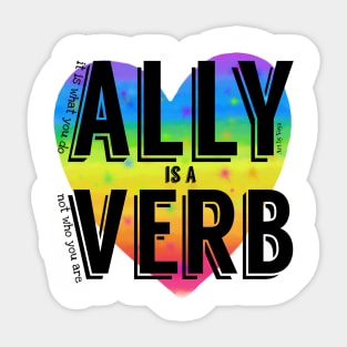 Ally is a verb Sticker